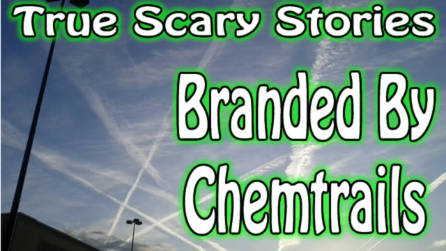 Scary Government Conspiracies | Branded By Chemtrails